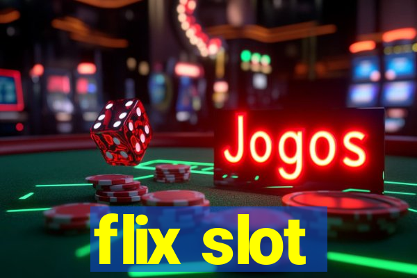 flix slot