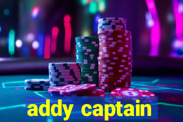 addy captain