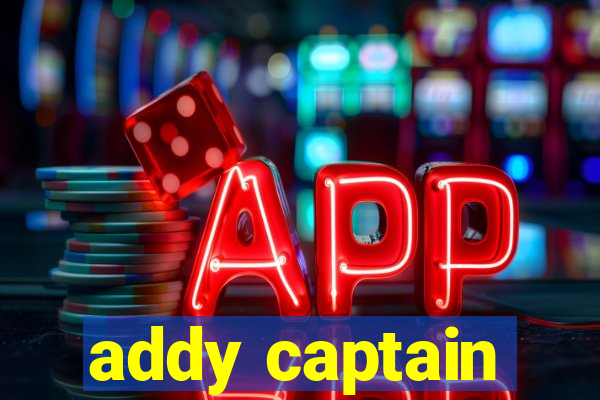 addy captain