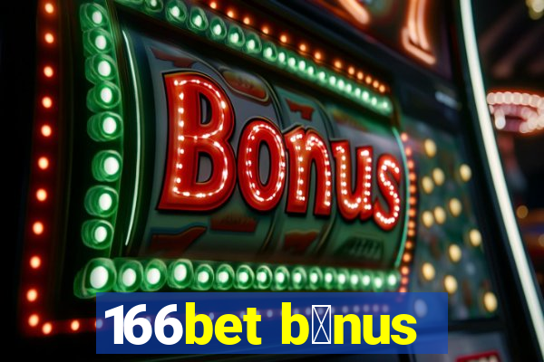 166bet b么nus