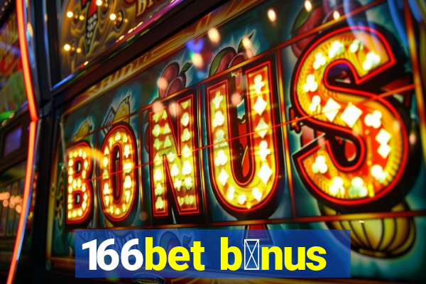 166bet b么nus