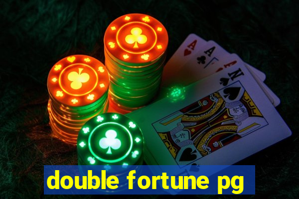 double fortune pg