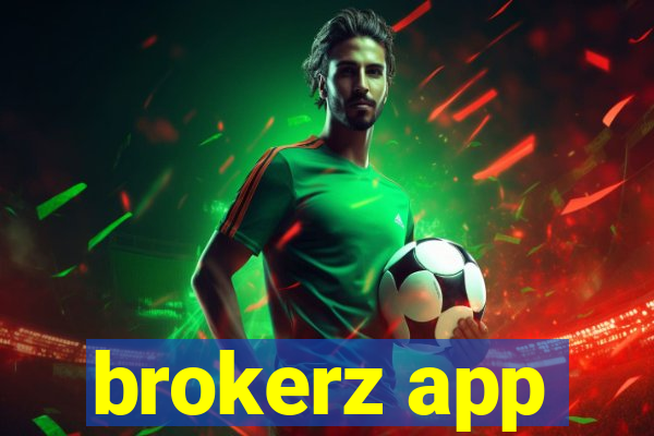 brokerz app