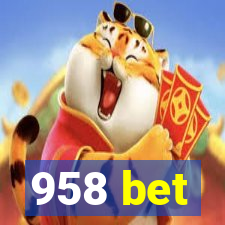 958 bet