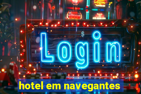 hotel em navegantes