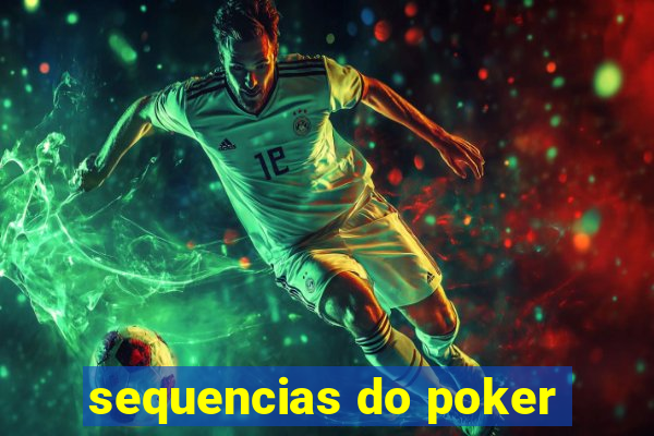 sequencias do poker