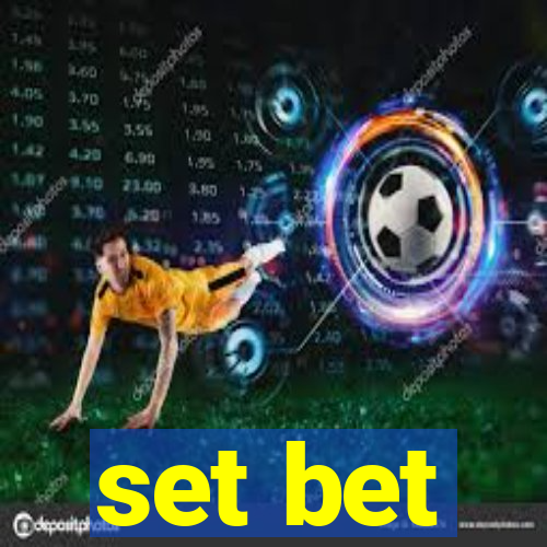 set bet