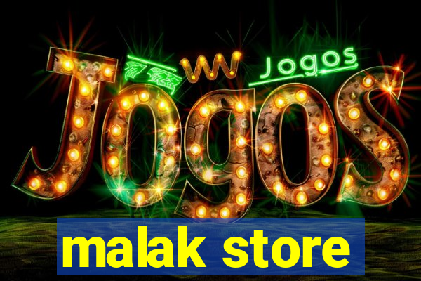 malak store