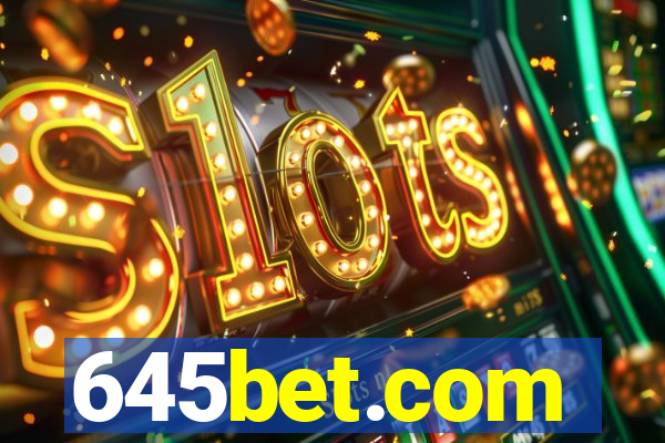 645bet.com