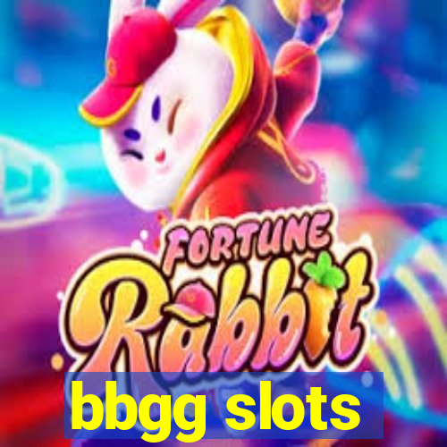 bbgg slots