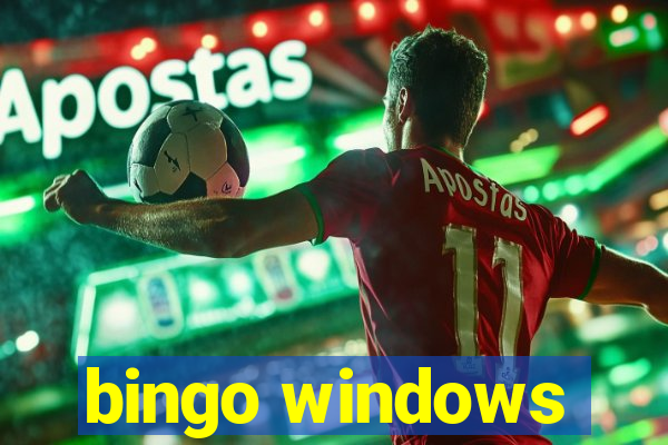 bingo windows