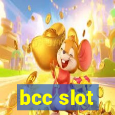 bcc slot