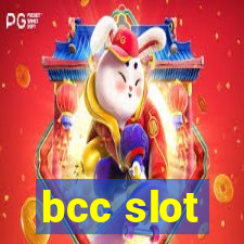 bcc slot