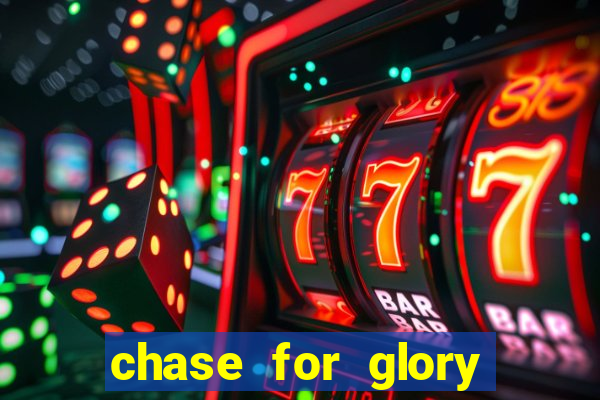 chase for glory slot demo