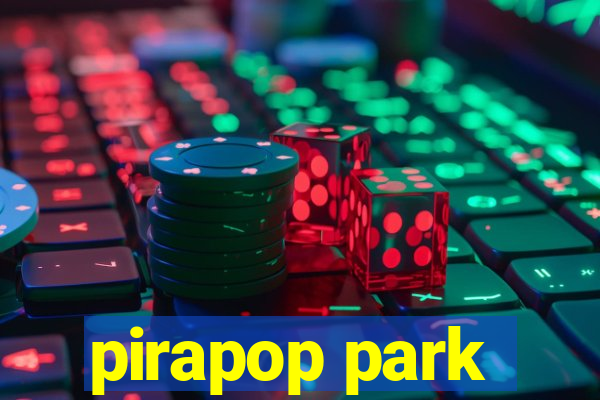 pirapop park