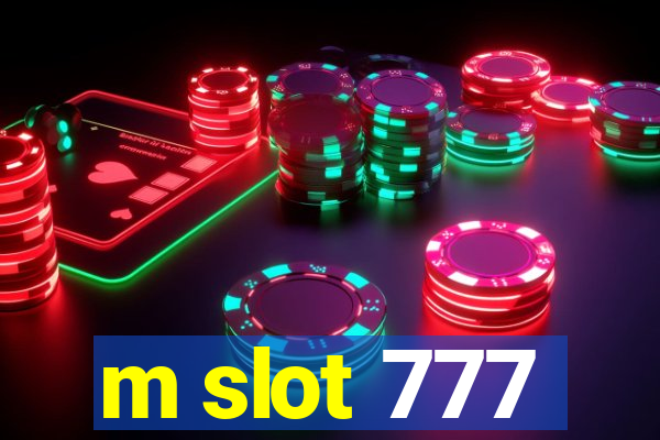 m slot 777