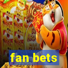 fan bets