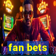 fan bets