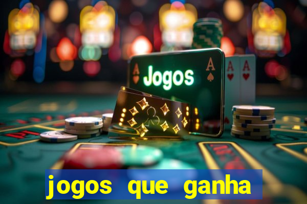 jogos que ganha dinheiro sem depositar