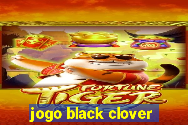 jogo black clover