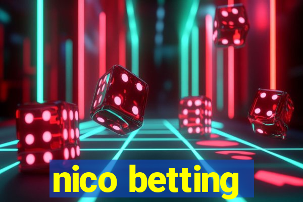 nico betting