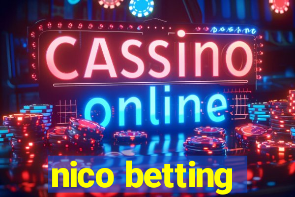 nico betting