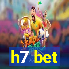 h7 bet