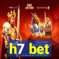 h7 bet