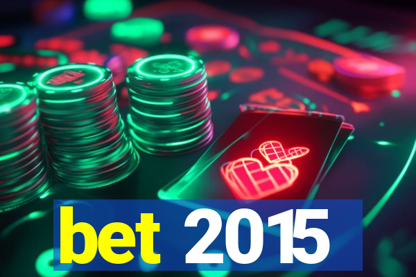 bet 2015