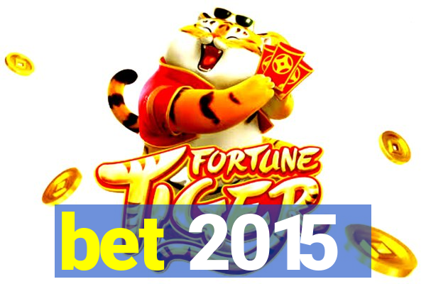 bet 2015