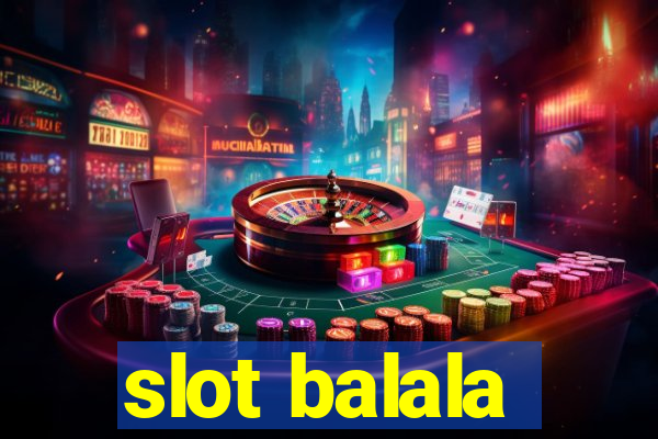 slot balala