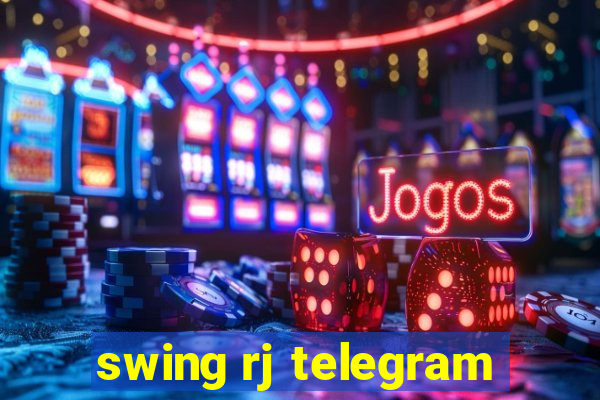 swing rj telegram