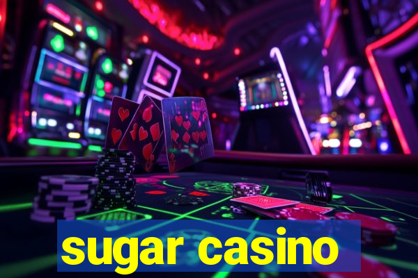 sugar casino