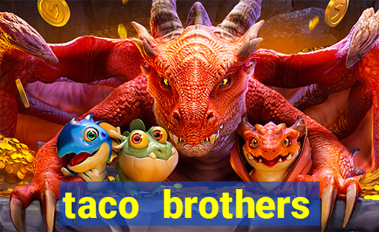 taco brothers derailed slot free play