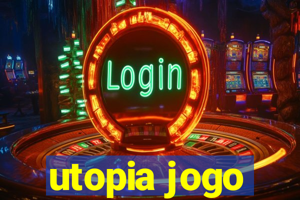 utopia jogo