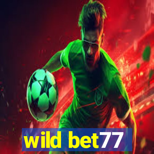 wild bet77