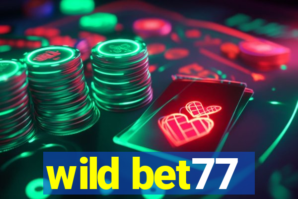 wild bet77