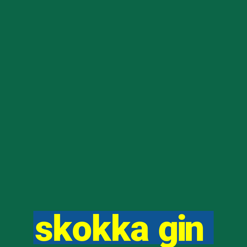 skokka gin