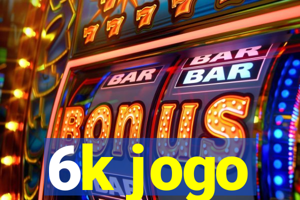 6k jogo