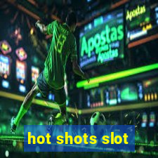 hot shots slot