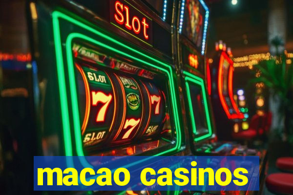 macao casinos