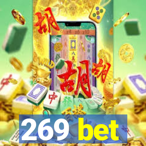 269 bet