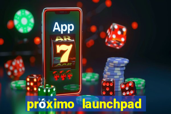 próximo launchpad binance 2024