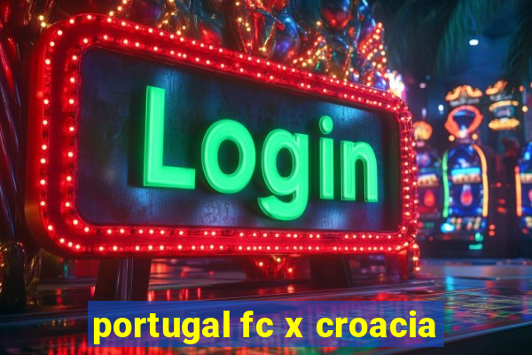 portugal fc x croacia