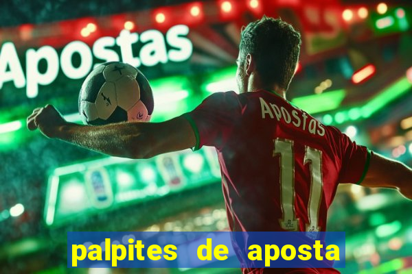 palpites de aposta jogos de hoje