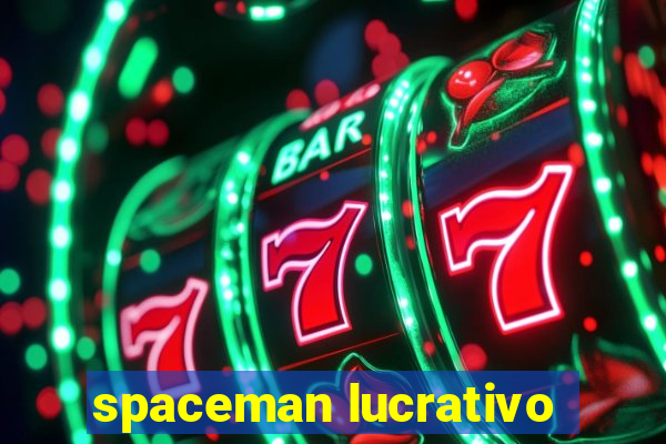 spaceman lucrativo