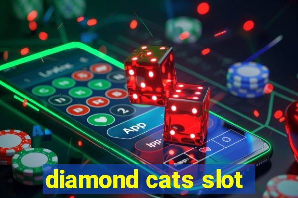 diamond cats slot