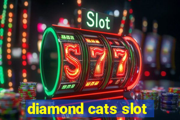 diamond cats slot