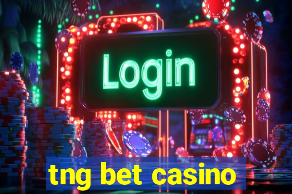 tng bet casino