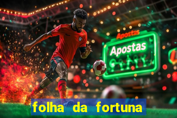 folha da fortuna onde comprar